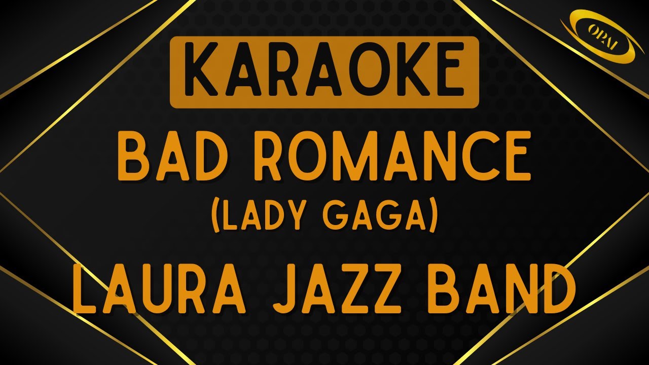 Laura Jazz Band - Bad Romance (Lady Gaga) [Karaoke]