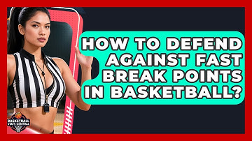 How To Defend Against Fast Break Points In Basketball? - Basketball Stats Central