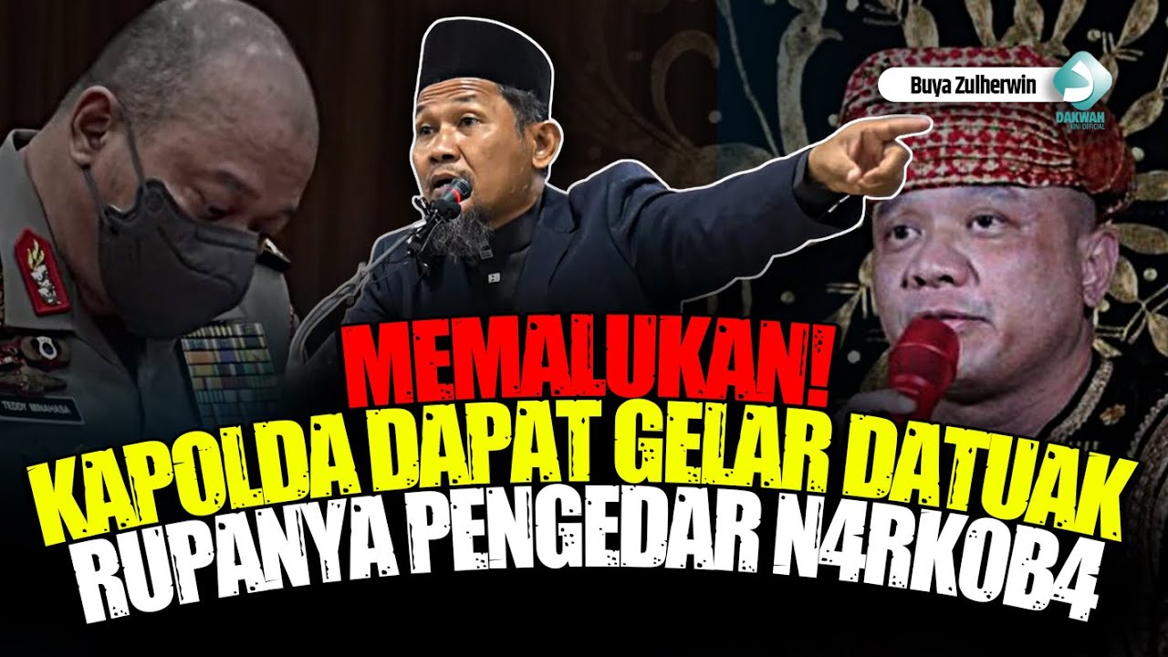 Memalukan! Kapolda Dapat Gelar Datuak Rupanya Pengedar N4rk0b4 | Ustadz Zulherwin