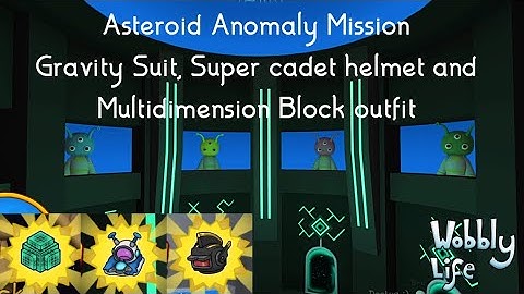 Asteroid Anomaly Mission - Gravity Suit, Super cadet helmet and Multidimension Block outfit unlock