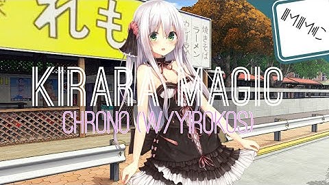 Kirara Magic - Chrono (w / Yirokos)