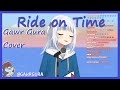 Gawr gura  ride on time cover