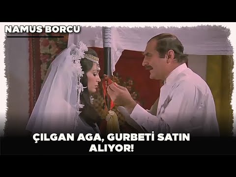 Namus Borcu Türk Filmi | Çılgan Ağa, Gurbet'i Satın Alıyor!