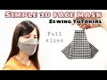 [Super FAST & EASY] Simple 3D Face Mask Sewing Tutorial | Full sizes for adults, teens, kids