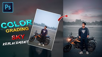 Photoshop color grading and sky replacement tutorial | Photo editing for beginners - Amit editz