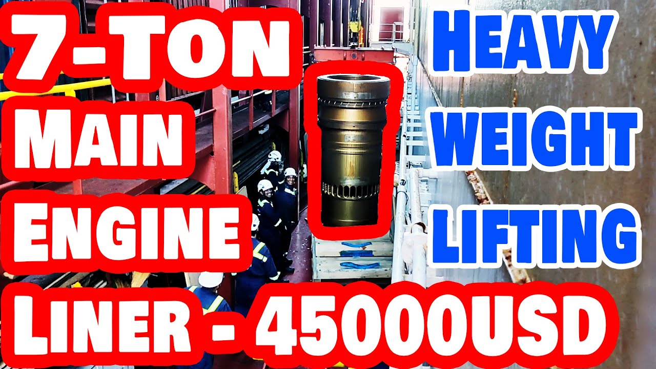 7-Ton Huge Cylinder Liner Moving Into Engine Room | From Ship Main Deck