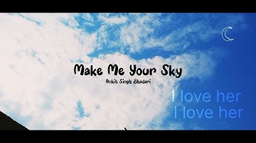 Ankit Singh Bhandari - Make Me Your Sky feat.M (Official Lyrics video)