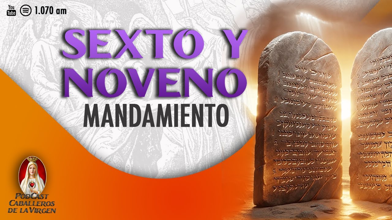Pecados contra la Virtud de la CASTIDAD 🚫 6º y 9º  Mandamiento🎙️117° PÓDCAST Caballeros de la Virgen