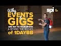 Why Events and Gigs are Key for Your Brand & Behind the Scenes of 1DayBB, SPI TV, Ep. 5