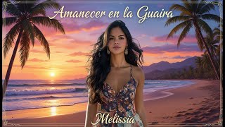 Melissia - Amanecer En La Guaira Español Y Frances Espagnol Et Français