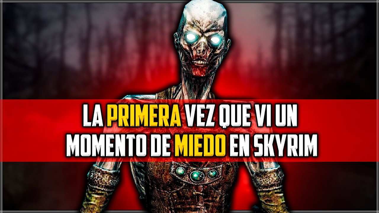 La primera vez que vi un momento de miedo en Skyrim