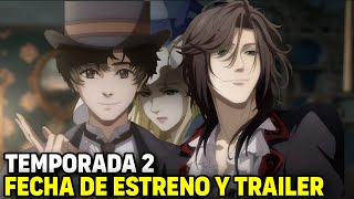 Lord Of Mistery Temporada 2 Fecha De Estreno Y Tráiler - Oficial