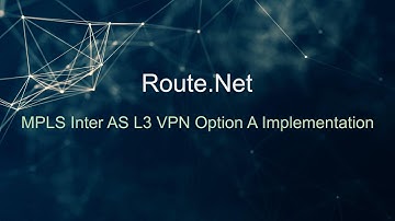 MPLS Inter AS L3 VPN Option A Implementation