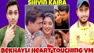 Pakistani Reaction On Shivin Kaira VM |Bekhayli VM|