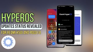 Amazing ⭐ HyperOS updates status for Poco F4 and Redmi K50i