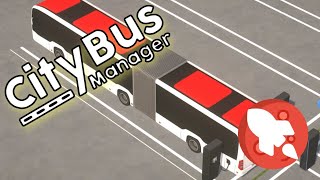 City Bus Manager | Articulated Buses!!!