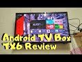 Andriod tv box tx6 review malay