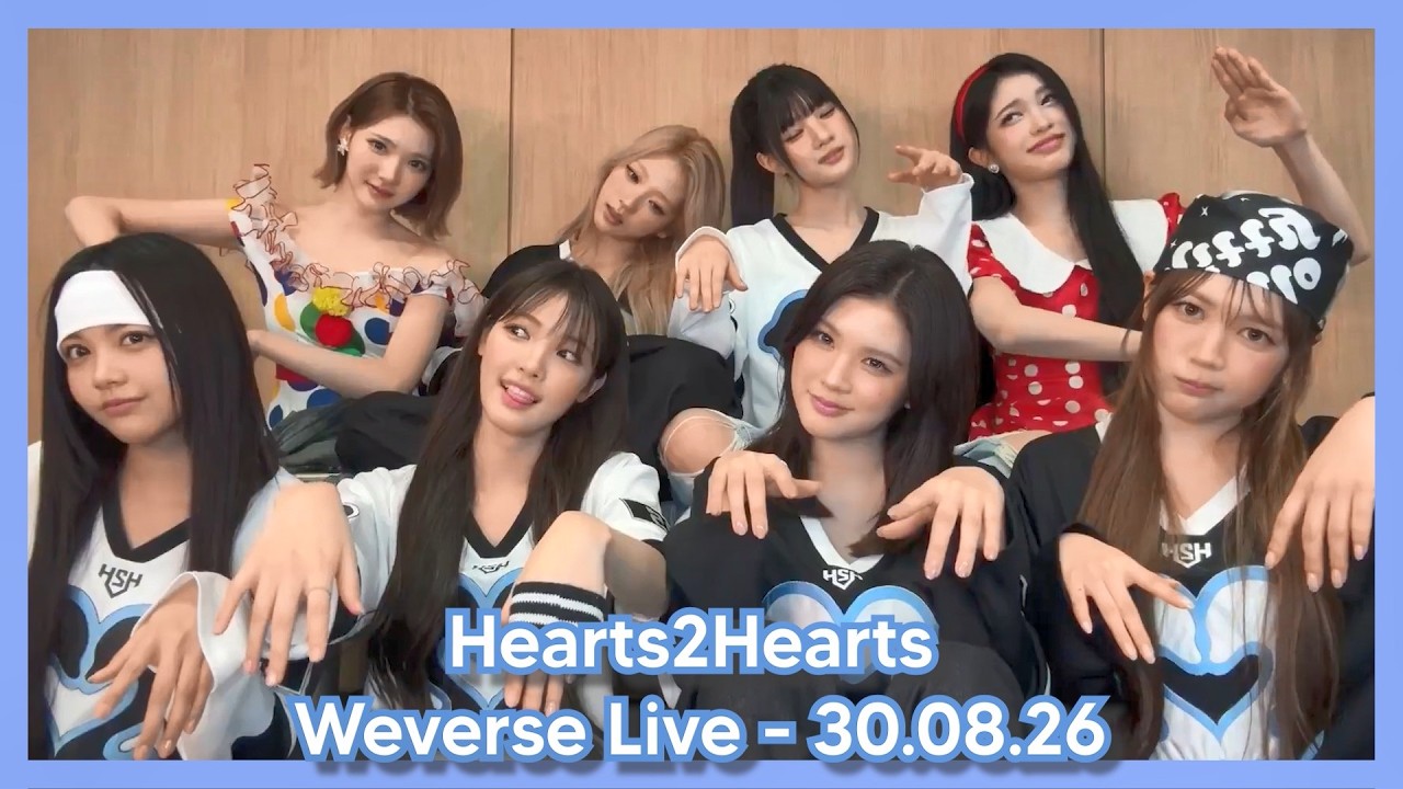 30/08/26][ENG SUB] Hearts2Hearts Weverse Live 🩵 - YouTube