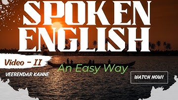 SPOKEN ENGLISH - ON BASIC TENSES IN AN EASY WAY. Video - 2