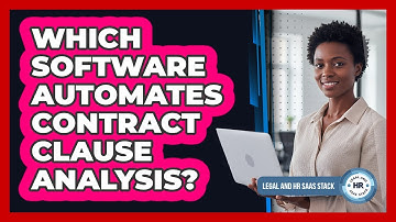Which Software Automates Contract Clause Analysis?