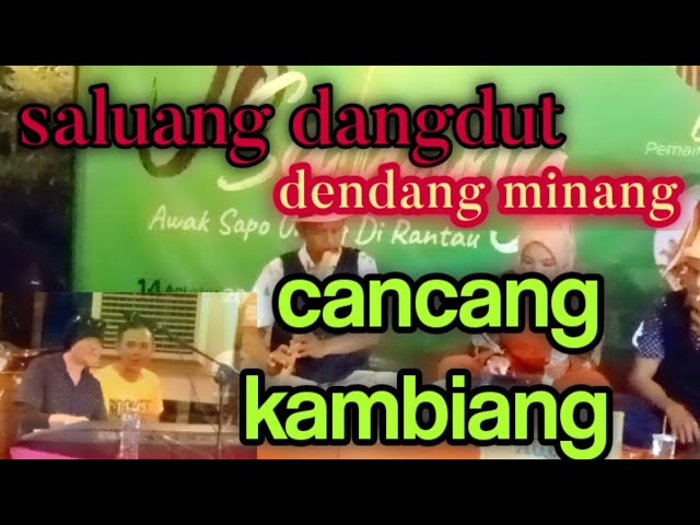 SALUANG DANGDUT MINANG REMIX CANCANG KAMBIANG mak son ft eka sutai class=