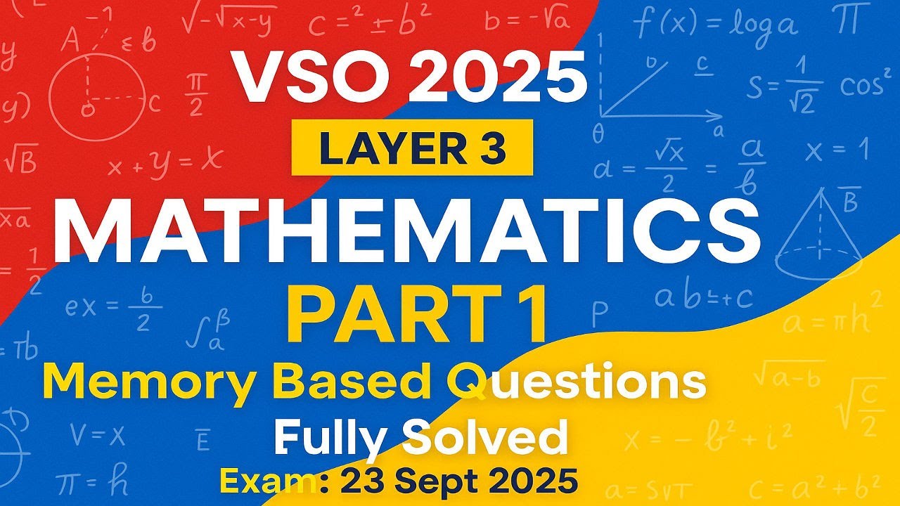 🔥 VSO 2025 Layer 3 Mathematics Part 1 | Memory Based Questions Fully ...
