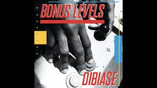 DIBIA$E - Bonus Levels
