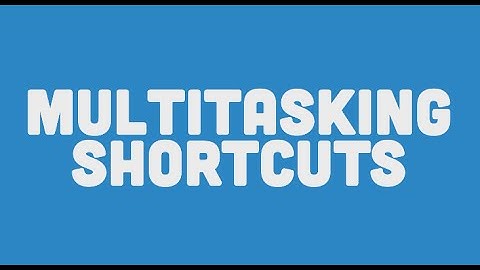 [QT] Multitasking Keyboard Shortcuts on Chromebooks