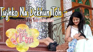 InstallTujhko Na Dekhun Toh - Subhashree Jena || Unplugged Version