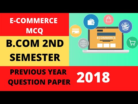 c.u.-2nd-semester-||e-commerce-mcq-||-previous-year-question-paper--2018-||-mathur-sir-classes