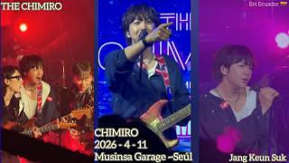 2026/4/11 THE CHIMIRO IN SEOUL CONCERT Musinsa Garage 🎸 Jang Keun