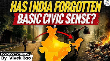 Why Civic Sense Is Dying in India!? | Vivek Rao | UPSC Optionals StudyIQ
