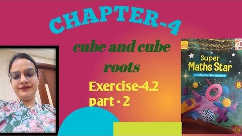 Class 8 | Chapter 4 Cube and Cube Roots | Exercise 4.2 | Super Maths Star 💫 #mathematicstricksbyneha
