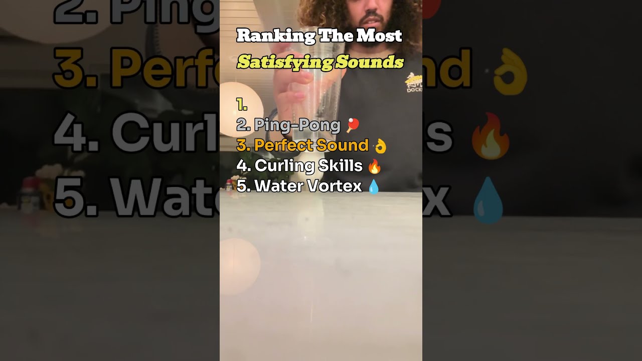 Ranking The Most Satisfying Sounds 