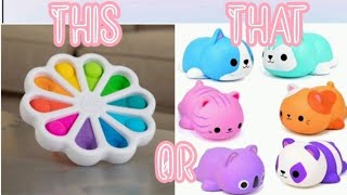 THIS OR THAT 💜 [ Fidget Toys ] pt. 2