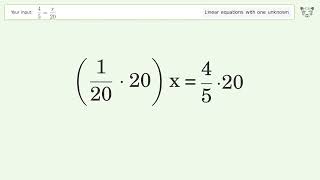 Linear equation with one unknown: Solve 4/5=x/20 step-by-step solution