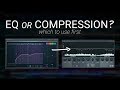 EQ or Compression First? Music Production Tutorial