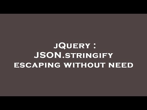 jQuery : JSON.stringify