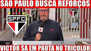 🚨SÃO PAULO BUSCA NOVOS REFORÇOS! VICTOR SÁ GANHA FORÇA NOS BASTIDORES DO TRICOLOR! 🔥⚽