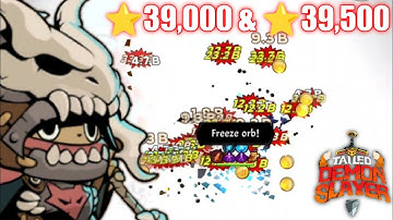 Tailed Demon Slayer - 39,000 & 39,500 Stage
