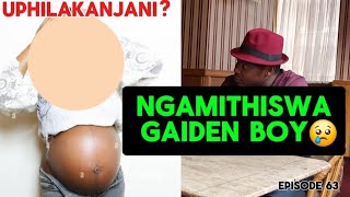 Umyeni wadla umakhelwane ngathi ngiya pay' Ngimitha [UPHILAKANJANI EP63