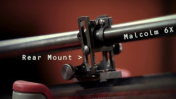 Wm. Malcolm 6X Long Rifle Telescope - Rear Mount Installation
