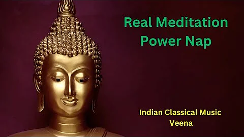 Meditation Power Nap| 100% Indian Classical  Veena| Relaxing Yourself