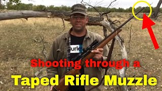 Shooting through a Taped Rifle Muzzle – Outdoors with Trav