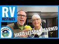 RV Lessons Learned The Hard Way | RV Mistakes, Failures and Success