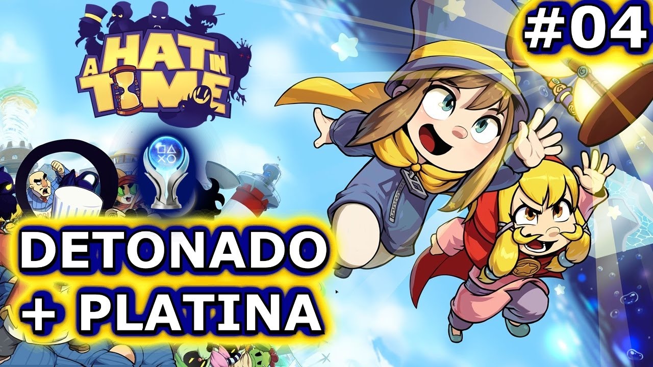 A HAT IN TIME 04 Platinum Trophy 100 Platina [Detonado