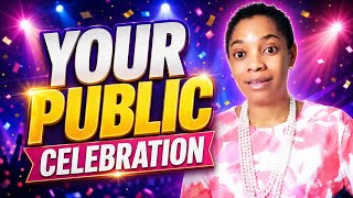 Get Ready For Your Public ANNOUNCEMENT & CELEBRATION! 🎉