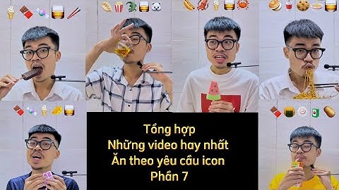 Thử thách ăn uống theo yêu cầu icon - Tổng hợp những video hay nhất #food #foodchallenge #tiktok