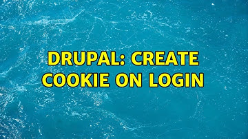Drupal: Create cookie on login