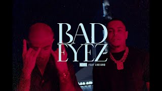 NIMO x LUCIANO - BAD EYEZ